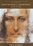 Love Without Conditions: Reflections of the Christ Mind