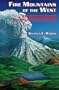 Fire Mountains of the West: The Cascade and Mono Lake Volcanoes (Roadside Geology)
