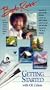 Bob Ross: Getting started with Oil Colors [VHS]
