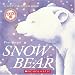 Snow Bear (Soft-to-Touch Books)