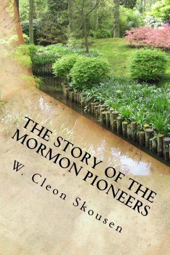 The Story of the Mormon Pioneers