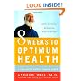 8 Weeks to Optimum Health: A Proven Program for Taking Full Advantage of Your Body's Natural Healing Power