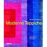 Moderne Teppiche. Kunst und Designvon "Christopher Farr"