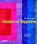 Moderne Teppiche. Kunst und Design