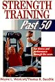 Strength Training Past 50 (Ageless Athlete Series)