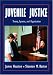 Juvenile Justice: Theory, Systems, and Organization