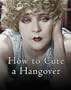 How to Cure a Hangover: The Best Remedies from the World's Greatest Bartenders