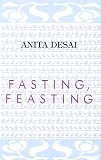 Fasting, Feasting