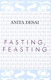 Fasting, Feasting