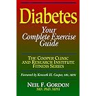 Diabetes: Your Complete Exercise Guide (Cooper Clinic and Research Institute Fitness... by Neil F. Gordon