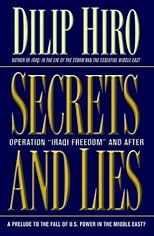 Secrets and Lies: Operation "Iraqi Freedom" and After: A Prelude to the Fall of U.S. Power in the Middle East?