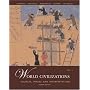 World Civilizations: Sources, Images and Interpretations, Volume 1