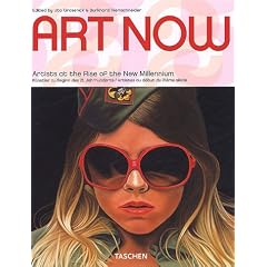 Art Now: Artist at the Rise of the New Millennium (Taschen 25)
