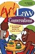 Art Law Conversations: A Surprisingly Readable Guide for Visual Artists