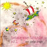 fantasiereisen fuer Kinder vol. 1. CD