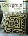 John Loecke's Grosgrain Style: Quick and Creative Projects for Accessorizing and Decorating with Grosgrain Ribbon
