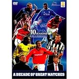 FA プレミアリーグ10年史 グレイテスト・ゲームズ [DVD]