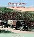 Cherry Home Companion: A Cherry Cookbook