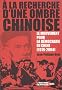 A la recherche d'une ombre chinoise : Le mouvement pour la d�mocratie en Chine, 1919-2004