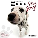 The Dog: Silly Songs