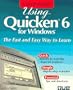 Using Quicken 6 for Windows (User-Friendly Series)