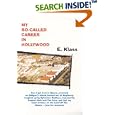 My So-Called Career In Hollywood -- how I got Lost In Space, arrested on Gilligan's Island, kicked out of Mayberry, roughed up by Sylvester Stallone, rejected ... the Land Of The Giants �  just for starters!