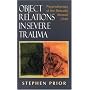 Object Relations in Severe Trauma: Psychotherapy of the Sexually Abused Child