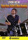 Revue Levon Helm  / Levon Helm Teaches Classic Rock, Country And Blues Drumming