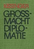 Produkt-Bild: Gro&szlig;macht Diplomatie. Von der Staatskunst Castlereaghs und Metternichs.