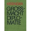 Gro�macht - Diplomatie. Von der Staatskunst Castlereaghs und Metternichs