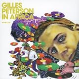 Revue Gilles Peterson  / Gilles Peterson in Africa