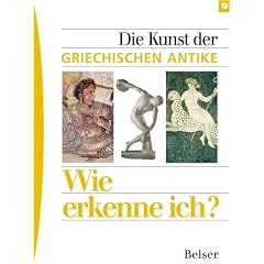 Wie erkenne ich? Die Kunst der griechischen Antike (Broschiert)