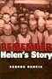 Remember: Helen's Story