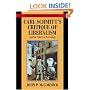 Carl Schmitt's Critique of Liberalism: Against Politics as Technology (Modern European Philosophy)