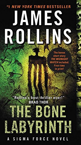 The Bone Labyrinth: A Sigma Force Novel (Sigma Force Novels)