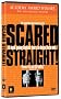 Scared Straight! Scared Straight!