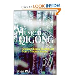 Musical Qigong: Ancient Chinese Healing Art from a Modern Master