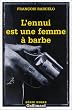 L'ennui est une femme � barbe