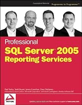 Professional SQL Server 2005 Reporting Services (Wrox Professional Guides)