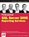 Professional SQL Server 2005 Reporting Services