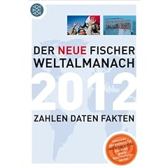 Der neue Fischer Weltalmanach 2012: Zahlen Daten Fakten
