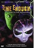The Alien Conspiracy: Time Enough