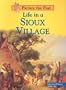 Life in a Sioux Village (Picture the Past)