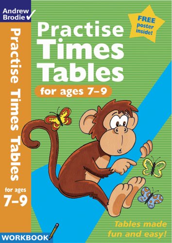 Andrew Brodie Publications Practise Times Tables for Ages 7-9 (Practise Time Tables)