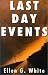 Last Day Events: Facing Earth's Final Crisis