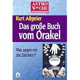 Astrowoche, Die besten Orakel der Weltvon "Kurt Allgeier"