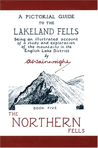 The Northern Fells (Anniversary Edition): 5 (Pictorial Guides to the Lakeland Fells)