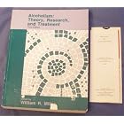 Alcoholism: Theory, Research and Treatment with Alco-Calculator by William R. Miller