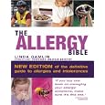 The Allergy Bible: Understanding, Diagnosing, Treating Allergies and Intolerances by  Linda Gamlin and Jonathan Brostoff
