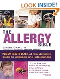 The Allergy Bible: Understanding, Diagnosing, Treating Allergies and Intolerances